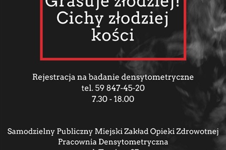 Grasuje cichy złodziej kości !