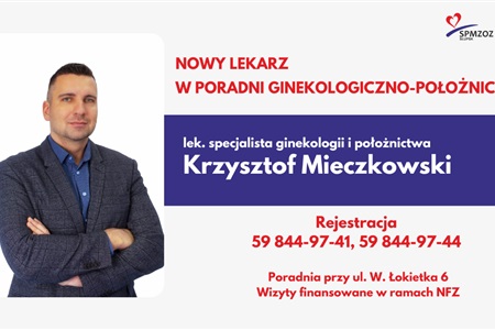 Nowy lekarz w poradni ginekologiczno - położniczej