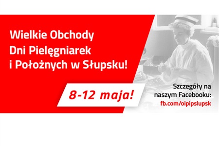 Obchody Dni Pielęgniarek i Położnych w Słupsku - zapraszamy!
