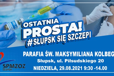Szczepienia w parafii p.w. św. Maksymiliana Kolbego w Słupsku- 29 sierpnia (niedziela) 