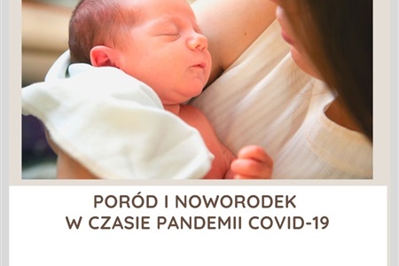 Poród i noworodek w czasach pandemii Covid-19